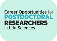 Career Opportunities for PostDoctoral Researchers in Life Sciences