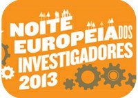 Noite Europeia dos Investigadores 2013